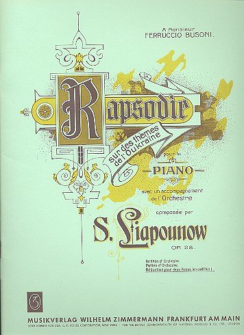 Liapounow Serge: Ukrainische Rhapsodie Op 228