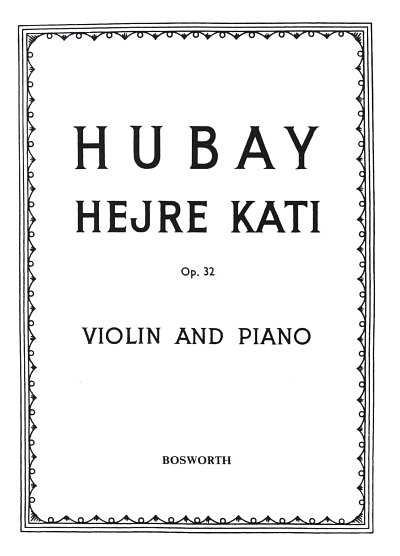 Jeno Hubay: Hejre Kati Op.32, VlKlav (KlavpaSt)
