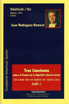 Romero Juan Rodriguez: 3 Canciones Sobre El Poema De La Siguirilla Rowv 2
