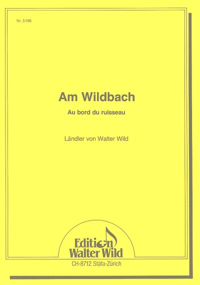 W. Wild i inni: Am Wildbach