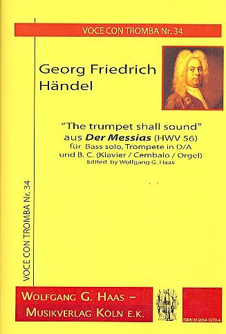 G.F. Haendel: The Trumpet Shall Sound (Der Messias Hwv 56) V