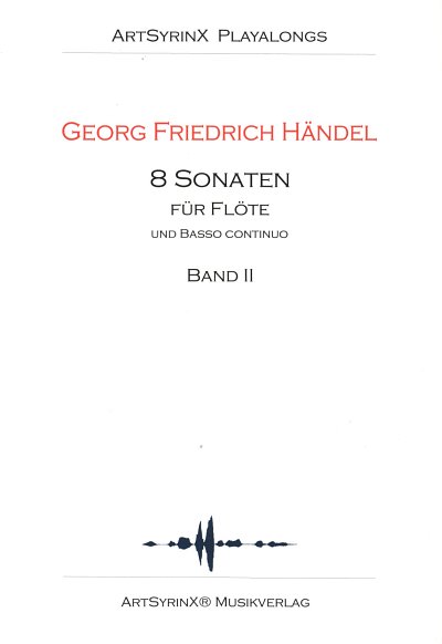 G.F. Haendel: 8 Sonaten fuer Floete und Bc (+2 CD, Fl (SpPa+