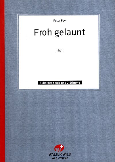 Fay Peter: Froh Gelaunt