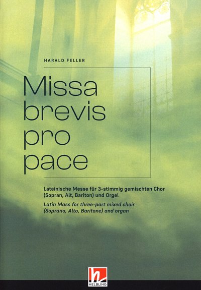 H. Feller: Missa brevis pro pace 3-stimmig, mit Tasten, Gch3