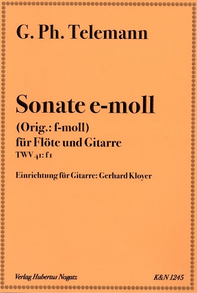 G.P. Telemann: Sonate e-moll TWV 41:f1 fuer Floete und Gitar