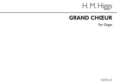 H.M. Higgs: Grand Choeur Op134 No.6, Org