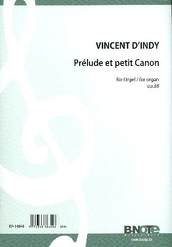 V. d'Indy: Prélude et petit Canon für Orgel op.38, Org