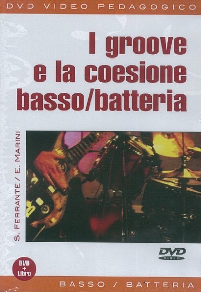 S. Ferrante y otros.: I groove e la coesione basso/batteria