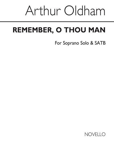Remember, O Thou Man (Chpa)