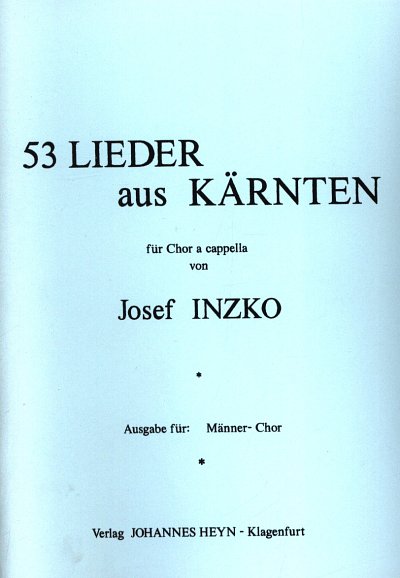 Inzko Josef: 53 Lieder Aus Kaernten