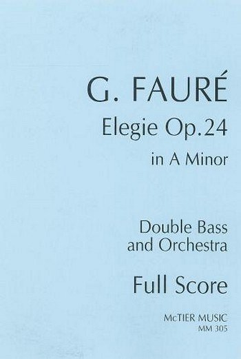 G. Fauré: Elegie In A Minor, Sinfo (Pa+St)