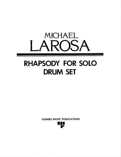 M. Larosa: Rhapsody for solo drumset, Drst