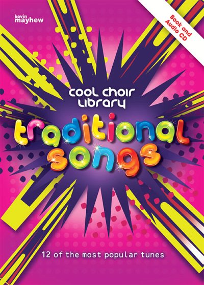 Cool Choir Library Traditional Songs Book , Klav (+OnlAudio)