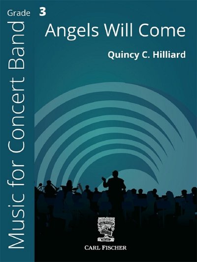 Q.C. Hilliard: Angels Will Come