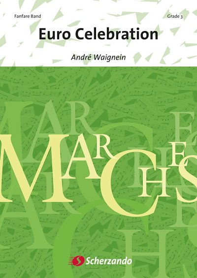 A. Waignein: Euro Celebration, Fanf (Part.)