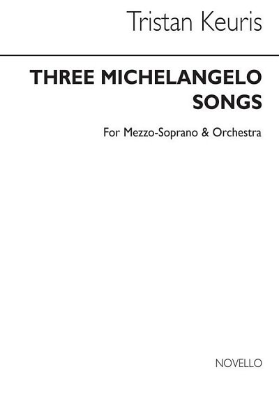 T. Keuris: Three Michelangelo Songs (Stp)