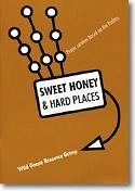 Sweet Honey and Hard Places, Ges