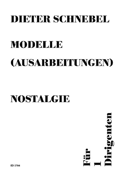 D. Schnebel: nostalgie [auch: visible music II], Dir (Sppa)