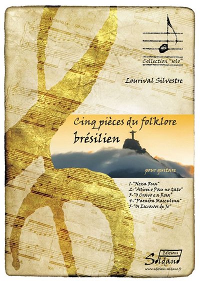 L. Silvestre: Cinq Pieces Du Folklore Bresilien