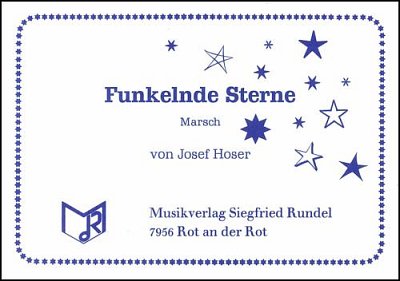 Josef Hoser: Funkelnde Sterne
