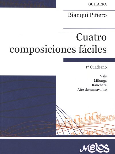 Bianqui Pinero G.: Composiciones Faciles 1