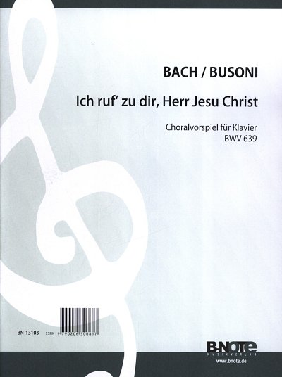 J.S. Bach: Ich ruf zu dir Herr Jesu Christ BWV639, Klav