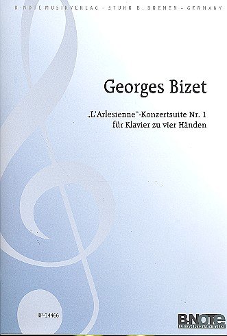 G. Bizet m fl.: 1. Konzertsuite “L’Arlesienne“ (Arr. Klavier 4hd)
