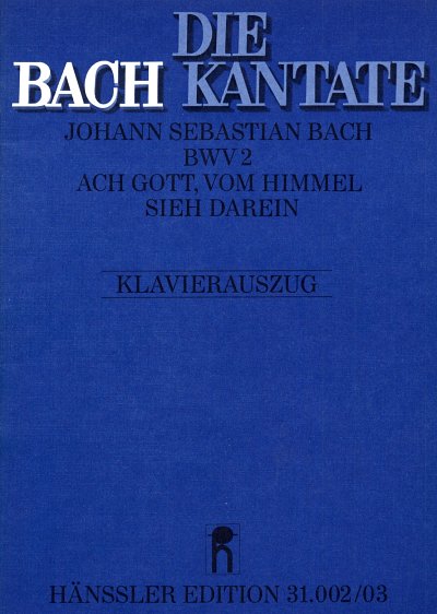 J.S. Bach: Ach Gott, vom Himmel sieh darein BWV 2; Kantate z
