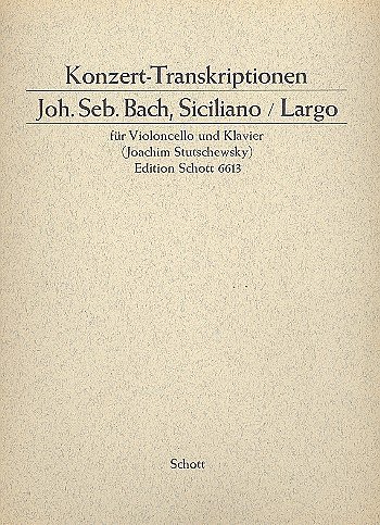 J.S. Bach: Siciliano und Largo , VcKlav