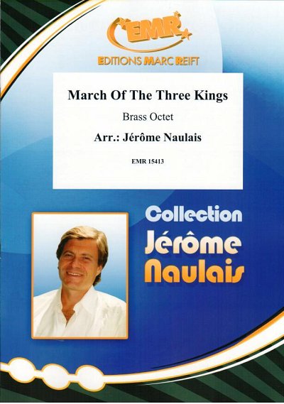 J. Naulais: March Of The Three Kings, 8Blech