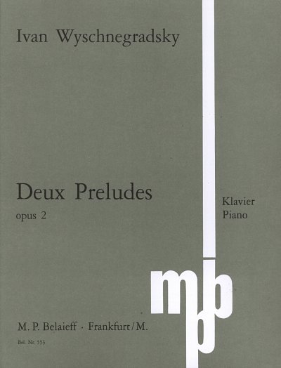I. Wyschnegradsky: Deux Preludes op. 2, Klav