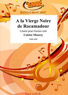 C. Mourey: A la Vierge Noire de Rocamadour