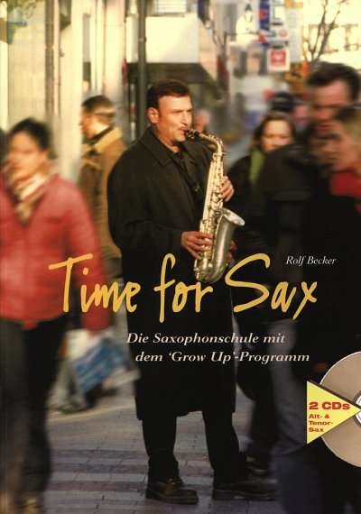 Becker Rolf: Time For Sax - Das Grow Up Programm