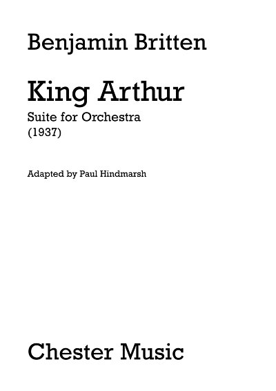 B. Britten: King Arthur, Sinfo (Part.)