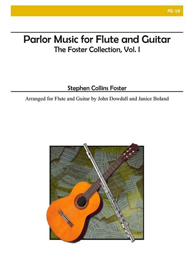 S.C. Foster: Parlor Music, Vol. I: The Foster Co, FlGit (Bu)