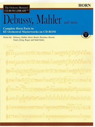 C. Debussy: Debussy, Mahler and More - Volume , Hrn (CD-ROM)