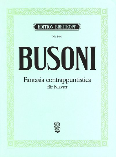 F. Busoni: Fantasie Contrappuntisica