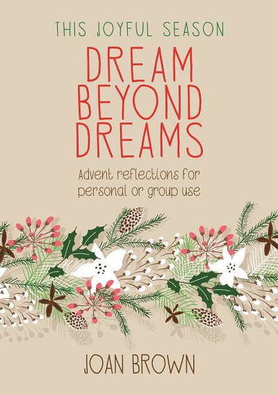 This Joyful Season:Dream Beyond Dreams
