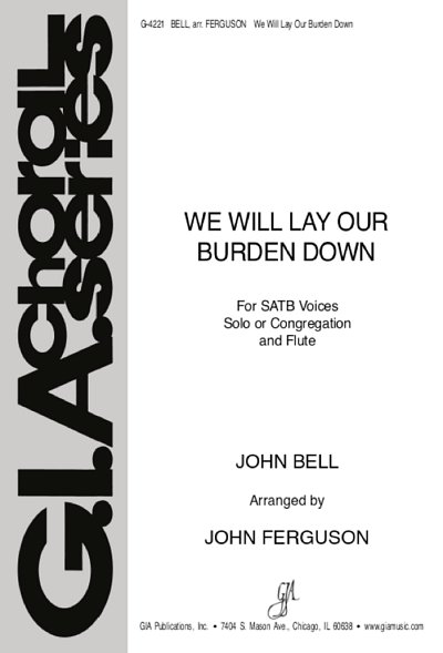We Will Lay Our Burden Down