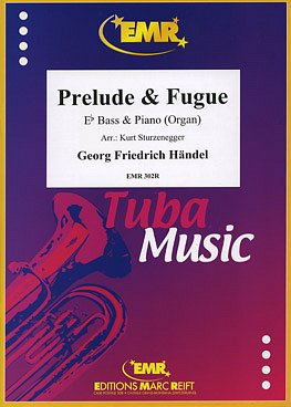 G.F. Händel: Prelude & Fugue, TbEsKlv/Org