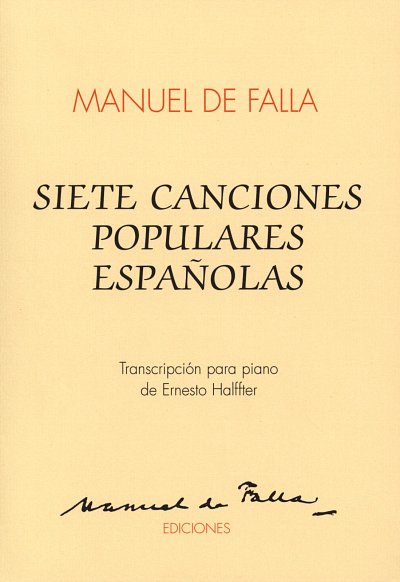 M. de Falla: Falla Siete Canciones Populares Espanolas Pf Solo Arr. Halffter