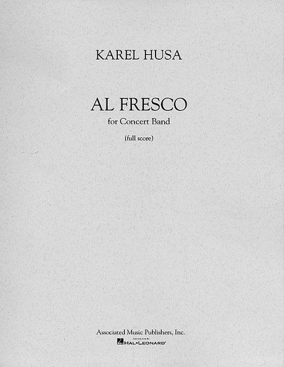 K. Husa: Al Fresco, Blaso (Part.)