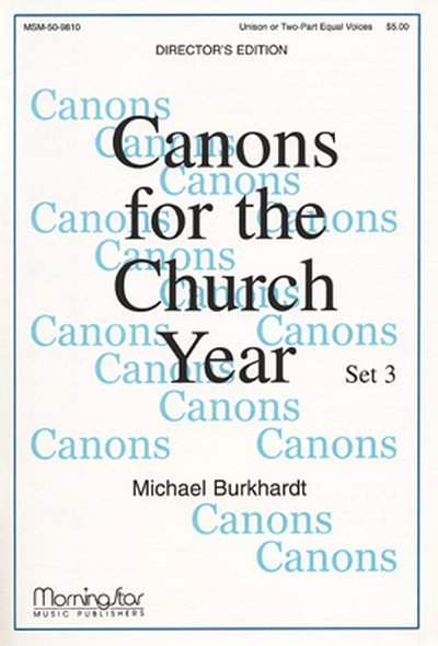 M. Burkhardt: Canons for the Church Year, Set 3 (Part.)