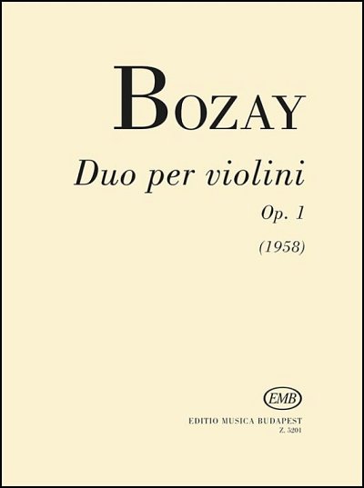 A. Bozay: Duo Per Violini Op. 1, 2Vl (Bu)
