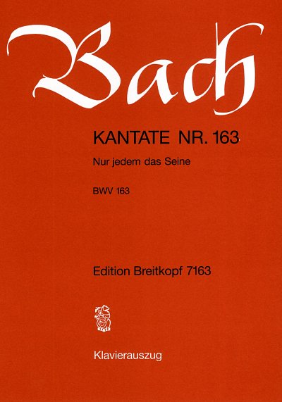 J.S. Bach: Kantate 163 Nur Jedem Das Seine