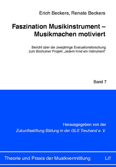 E. Beckers et al.: Faszination Musikinstrument – Musikmachen motiviert
