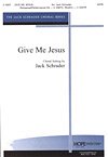 Give Me Jesus, Gch;Klav (Chpa)
