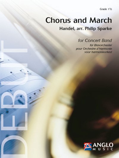 G.F. Händel: Chorus and March