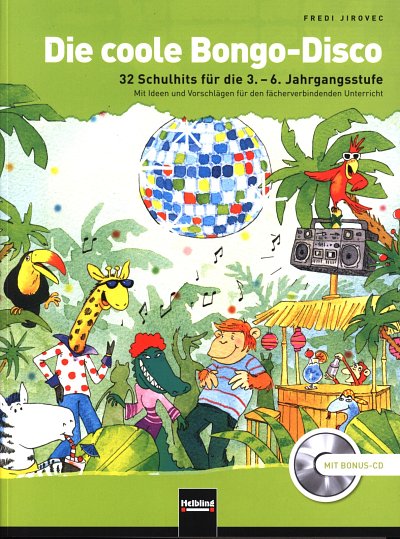 J. Fredi: Die coole Bongo-Disco, Ges (+CD)