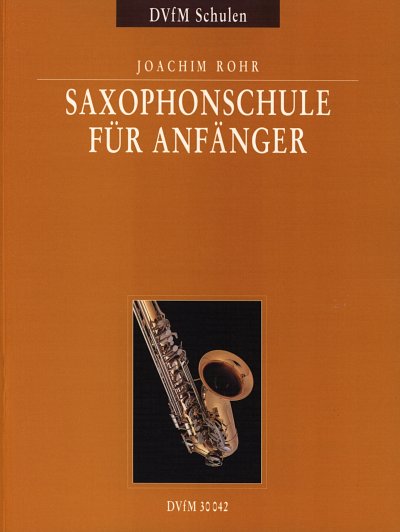 Rohr Joachim Ziegenruecker Wieland: Saxophonschule für Anfänger